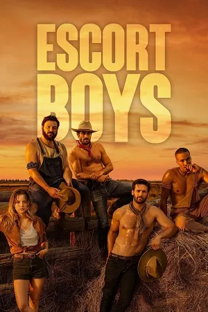 Escort Boys 2023 (Season 1 – 2) English Audio [ALL EPISODES]